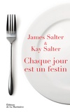 James Salter et Kay Salter - Chaque jour est un festin.