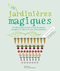 Cinead Mcterman - Les jardinières magiques - De délicieuses recettes à base de plantes potagères à cultiver en une seule jardinière.