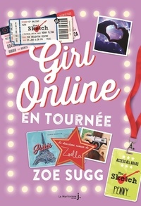 Zoe Sugg - Girl online Tome 2 : En tournée.