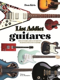Dom Kiris - List addict guitares.