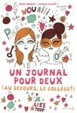 Robin Mellom et Lindsey Leavitt - Un journal pour deux Tome 1 : Au secours, le collège !.