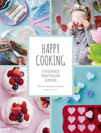 Charlotte Hedeman Guéniau - Happy cooking - Cuisiner, partager, aimer.