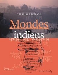 Véronique Durruty - Mondes indiens.
