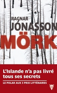 Ragnar Jónasson - Les enquêtes de Siglufjördur  : Mörk.