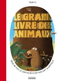  Pronto - Le grand livre des animaux - Pour ne pas se sentir bête en parlant d'animaux.