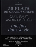 Hélène Luzin Bouthillier - 50 plats de grands chefs qu'il faut avoir goûtés une fois dans sa vie.