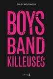 Goldy Moldavsky - Boys band killeuses.