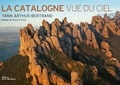 Yann Arthus-Bertrand - La Catalogne vue du ciel.