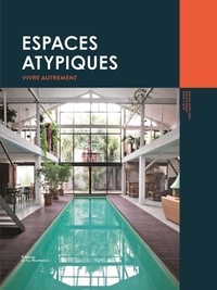 Alix de Dives et Serge Gleizes - Espaces atypiques - Vivre autrement.