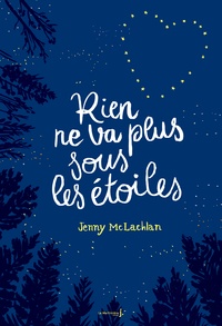 Jenny McLachlan - Rien ne va plus sous les étoiles.