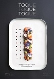 Marie-Pierre Morel - Toque toque toque - 100 recettes des chefs Châteauform'.