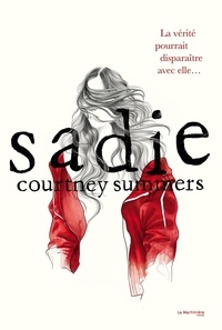 Courtney Summers - Sadie.