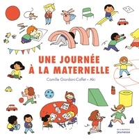 Camille Giordani-Caffet et  Aki - Une journée à la maternelle.