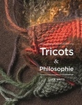 Luce Smits - Tricots et philosophie.