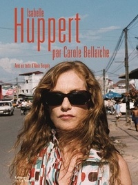 Carole Bellaïche - Isabelle Huppert.