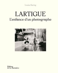 Louise Baring - Lartigue - L'enfance d'un photographe.