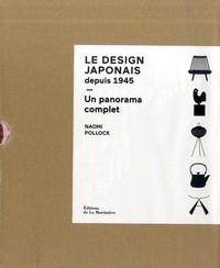 Naomi Pollock - Le design japonais depuis 1945 - Un panorama complet.