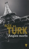 Alex Türk - Angles morts.