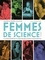 Annabelle Kremer-Lecointre - Femmes de science - A la rencontre de 14 chercheuses d'hier et d'aujourd'hui.