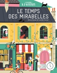 Olivia Godat et Camille Ferrari - Le temps des mirabelles.