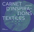 Catherine Legrand - Carnet d'inspirations textiles.