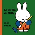 Dick Bruna - Le jardin de Miffy.