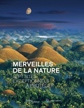 Eric Ellena et Guillaume de Ginestel - Merveilles de la nature - Sept sites exceptionnels à préserver.