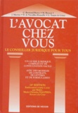 G Turpin de Crisse et  Collectif - L'Avocat Chez Vous. Le Conseiller Juridique Pour Tous, 18eme Edition Entierement Remise A Jour.
