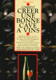 Vincent Allard - Comment créer une bonne cave à vins.