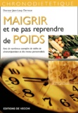 Jean-Loup Dervaux - Maigrir Et Ne Pas Reprendre De Poids.