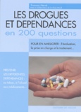 François Hervé - Les Drogues Et Dependances En 200 Questions.