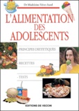 Madeleine Fiévet-Izard - L'Alimentation Des Adolescents.