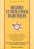 Madeleine Fiévet-Izard - Régimes et menus pour diabétiques.