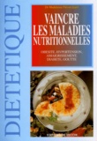 Madeleine Fiévet-Izard - Vaincre Les Maladies Nutritionnelles.