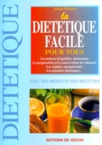 Josiane Mongeot - La Dietetique Facile Pour Tous.