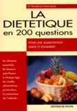 Madeleine Fiévet-Izard - La diététique en 200 questions.
