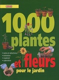 E Bent et A Colombo - 1000 plantes et fleurs pour le jardin.