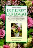 Bénédicte Desmarais - Les fleurs et leur langage.