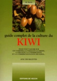 M Rafols - Guide Complet De La Culture Du Kiwi.