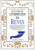 Angèle Toffoli et Valéry Sanfo - Le Livre De L'Interpretation Des Reves.