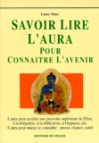 Laure Nitos - Savoir Lire L'Aura Pour Connaitre L'Avenir.