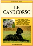 G Gualtieri et G Chiecchi - Le Cane Corso.