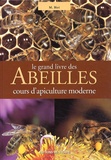 Melchiorre Biri - Le Grand Livre Des Abeilles. Cours D'Apiculture Moderne.
