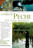 Patrick Petit et Yvan Drachkovitch - Cours De Peche En Eau Douce.