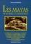 Bernard Baudouin - Les Mayas. Du Sacrifice A La Renaissance.