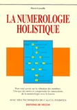 Pierre Lassalle - La numérologie holistique.