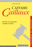 Lionel Dumarcet - L'Affaire Caillaux.