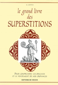 Mario Centini - Le Grand Livre Des Superstitions.