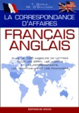 M O'Sullivan et T Gorla - La Correspondance D'Affaires Francais-Anglais.