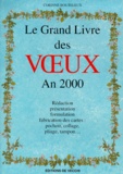Corinne Bouteleux - Le Grand Livre Des Voeux. An 2000.